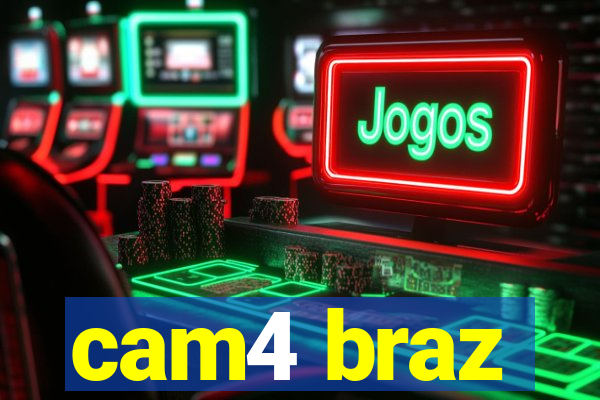 cam4 braz