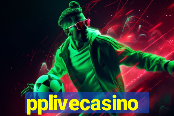 pplivecasino