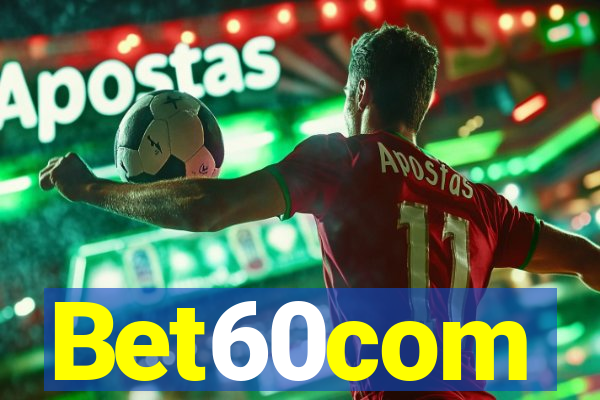 Bet60com