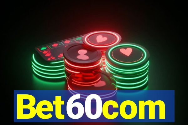 Bet60com