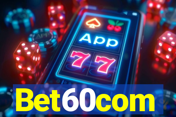 Bet60com