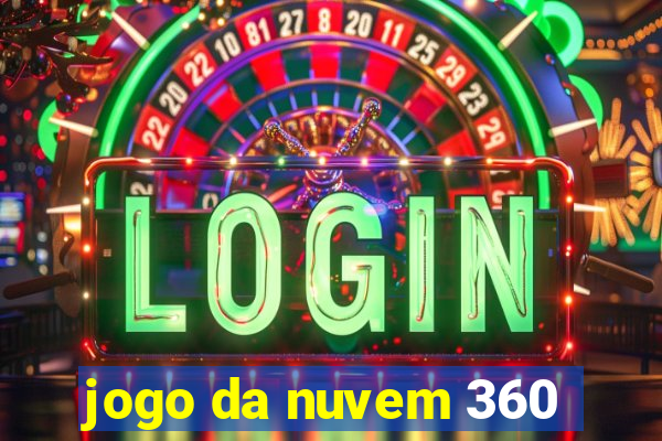 jogo da nuvem 360