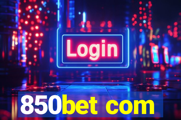 850bet com