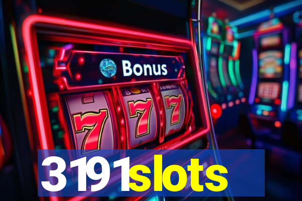 3191slots