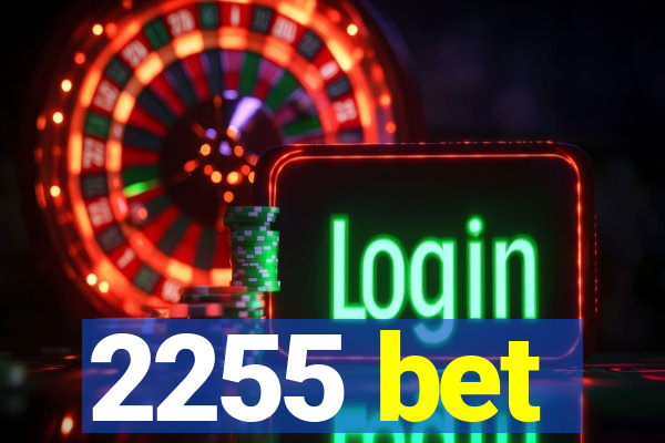 2255 bet