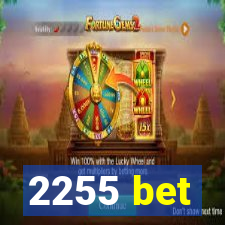 2255 bet