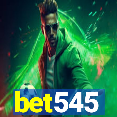 bet545