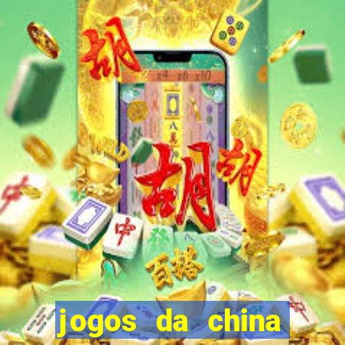 jogos da china para ganhar dinheiro