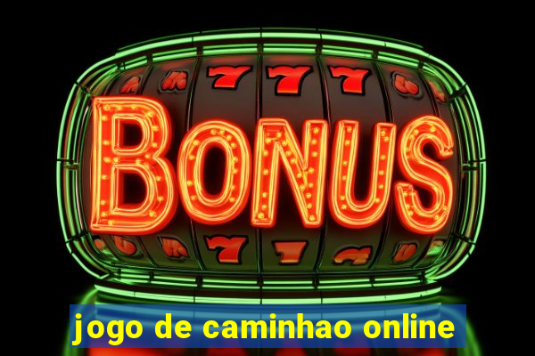 jogo de caminhao online