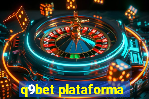 q9bet plataforma