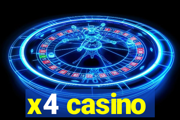 x4 casino