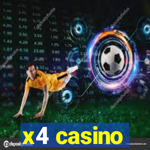 x4 casino