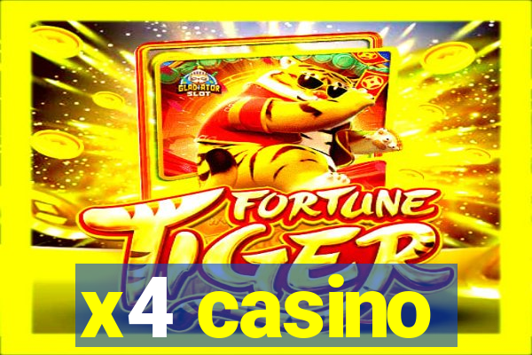 x4 casino