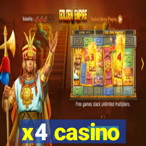 x4 casino