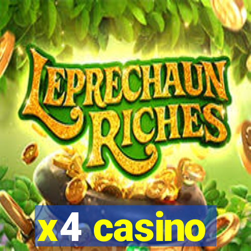 x4 casino