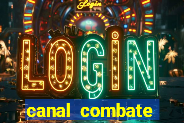 canal combate online ao vivo multicanais