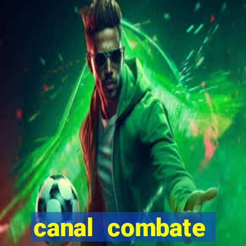 canal combate online ao vivo multicanais