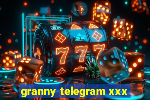 granny telegram xxx