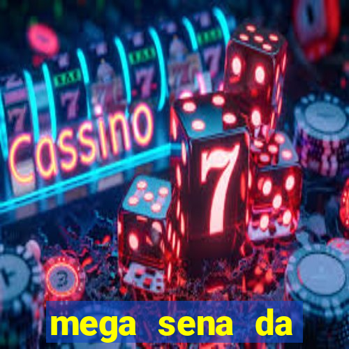 mega sena da virada 2025