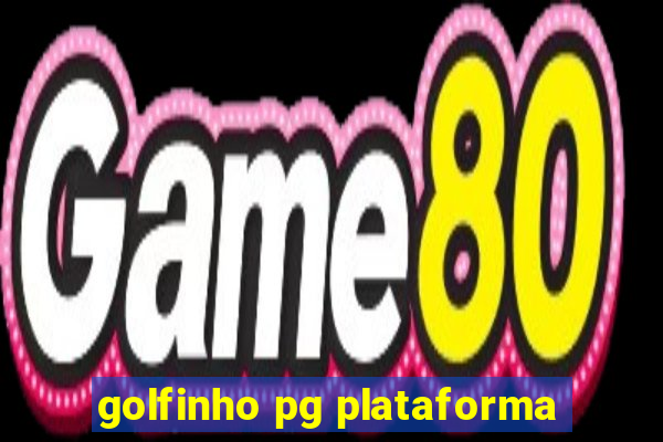 golfinho pg plataforma