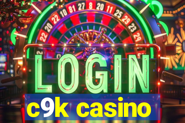 c9k casino