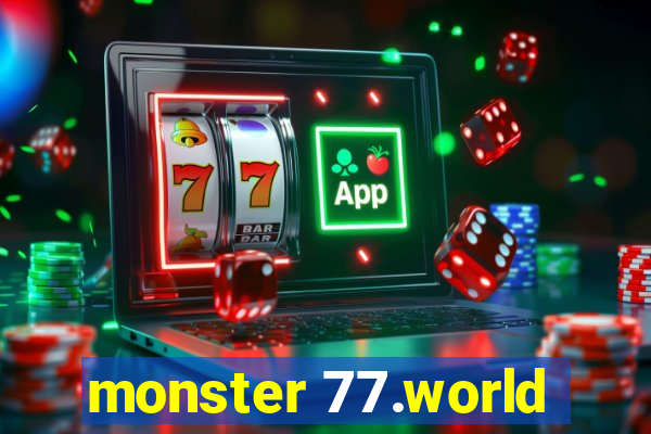 monster 77.world