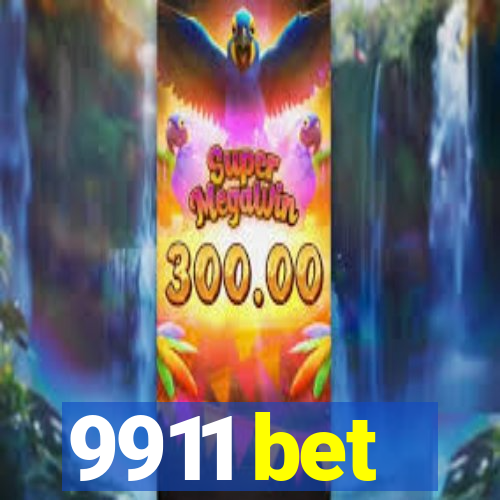 9911 bet