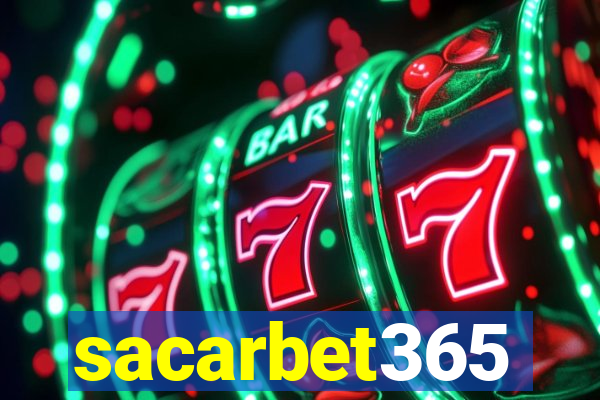 sacarbet365