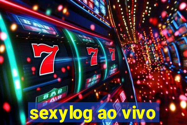 sexylog ao vivo