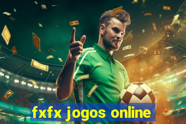 fxfx jogos online