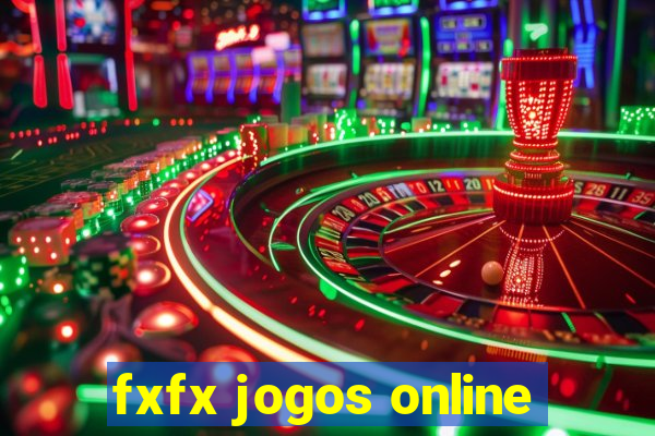 fxfx jogos online