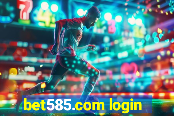 bet585.com login