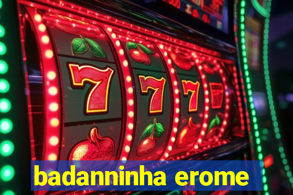 badanninha erome