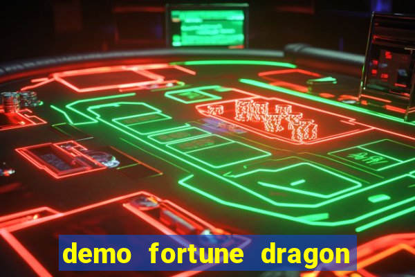 demo fortune dragon com ganho certo