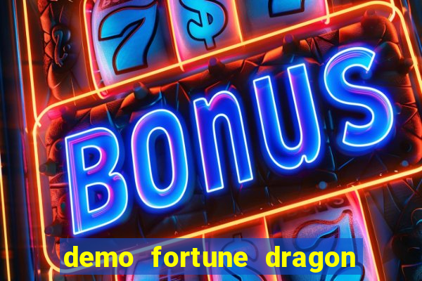 demo fortune dragon com ganho certo