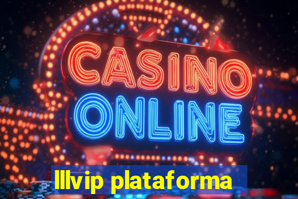 lllvip plataforma