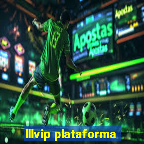 lllvip plataforma