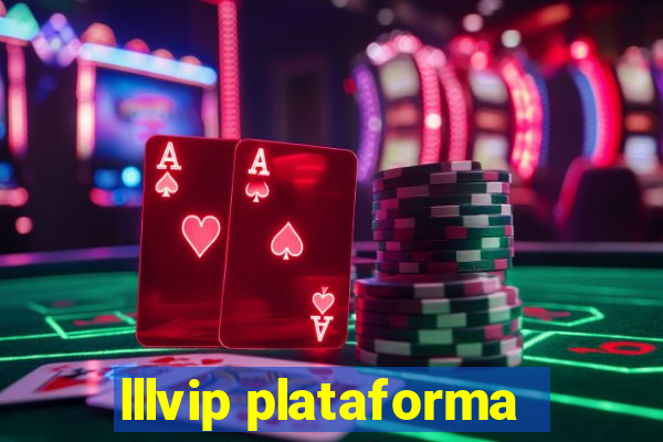 lllvip plataforma