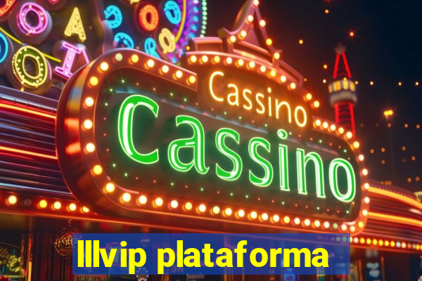 lllvip plataforma