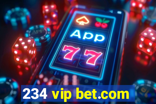 234 vip bet.com