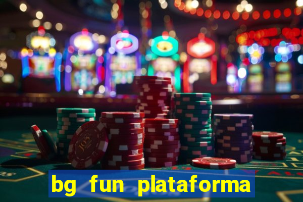 bg fun plataforma de jogos