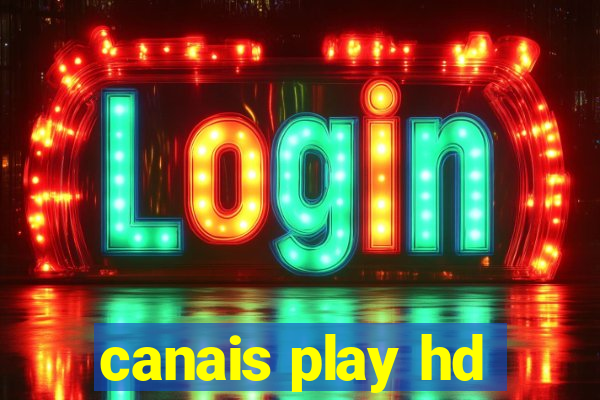 canais play hd