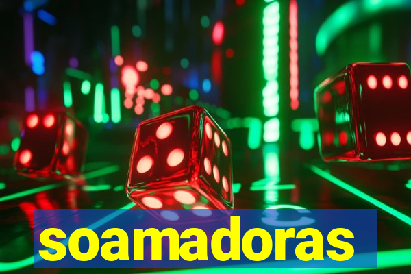 soamadoras