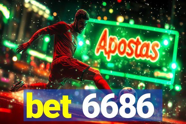 bet 6686