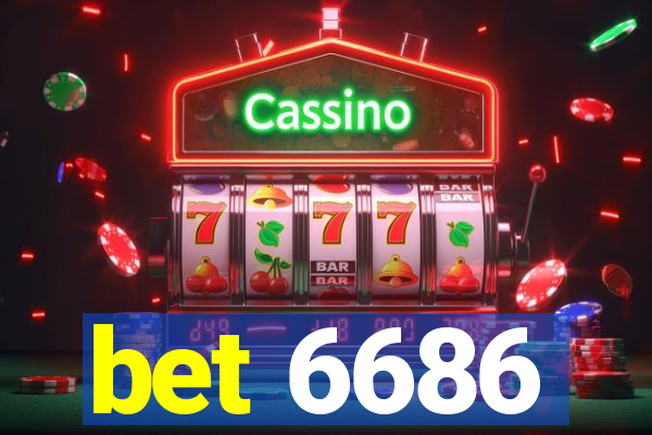 bet 6686