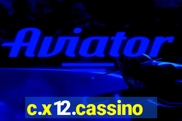 c.x12.cassino