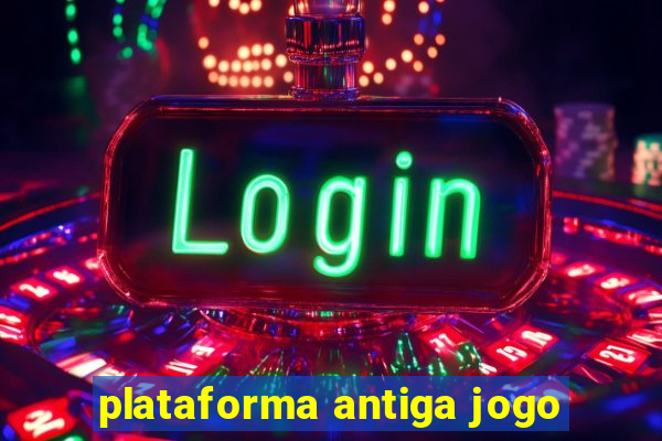 plataforma antiga jogo