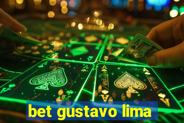 bet gustavo lima