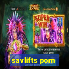 savlifts porn