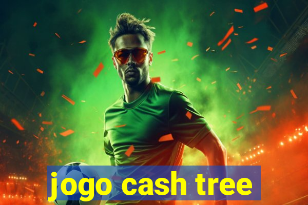 jogo cash tree